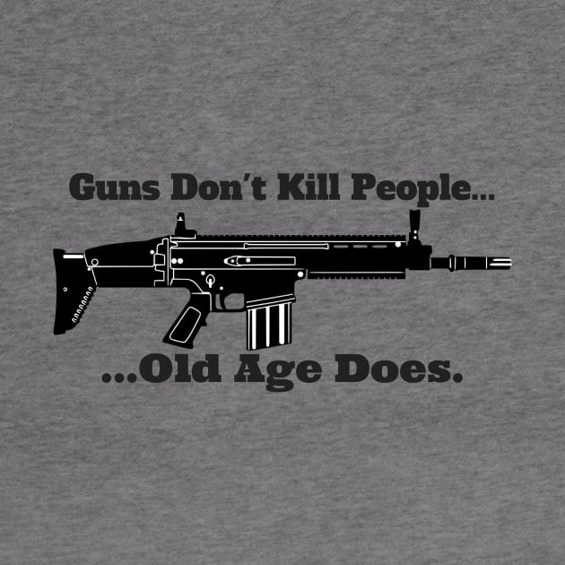 Guns Don't Kill People, Old Age Does by bazza234